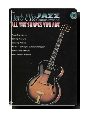 Herb Ellis - Jazz Guitar Method - All The Shapes You Are