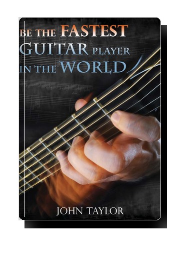 Be the Fastest Guitar Player in the World - Yohn Taylor
